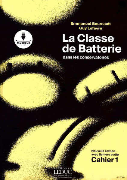 Leduc La Classe De Batterie Dans Les Conservatoires Cahier 1 - Boursault, Lefevre