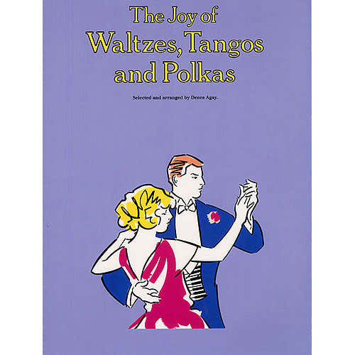 Yorke Edition JOY OF WALTZES TANGOS POLKAS - PIANO