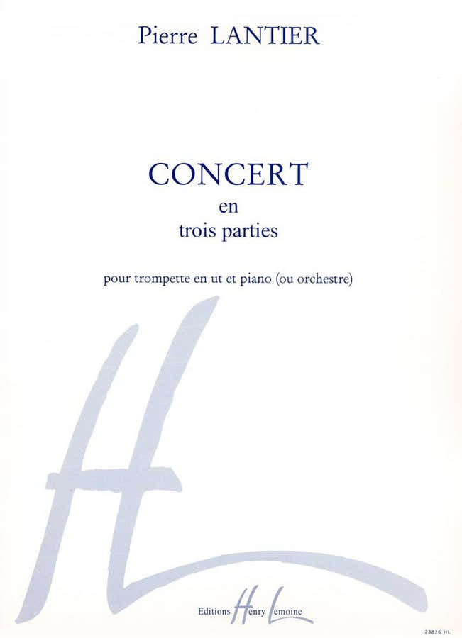 Lantier - Concert En 3 Parties Trp/po - Trompette En Ut et Piano