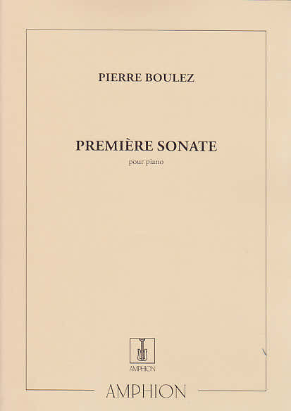 Amphion Editions Boulez - Premiere Sonate - Piano