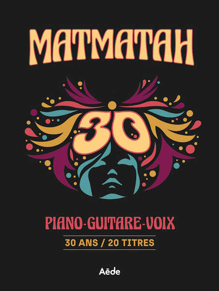 Aede Music MATMATAH - 30 ANS / 20 TITRES - PVG