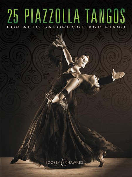 Boosey & Hawkes 25 Piazzolla Tangos - Saxophone Alto & Piano