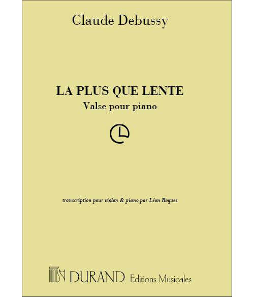 Durand DEBUSSY C. - PLUS QUE LENTE - VIOLON ET PIANO