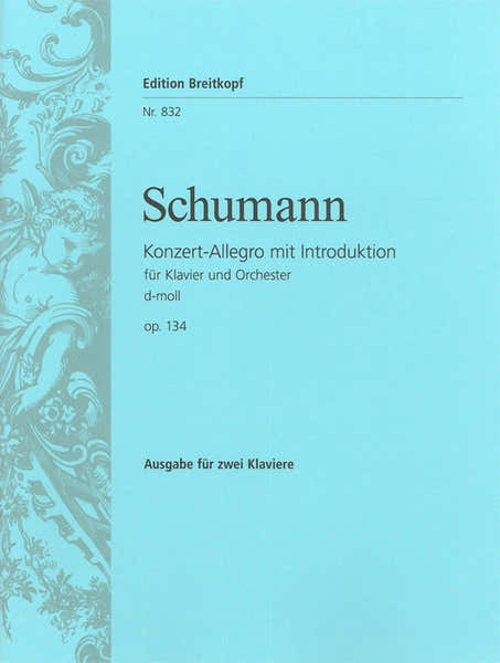 Edition Breitkopf Schumann Robert - KONZERT-allegro D-moll Op. 134 - 2 Pianos