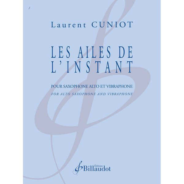 Cuniot Laurent - Les Ailes De L'instant