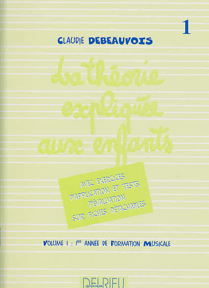 Edition Delrieu Théorie Expliquée Aux Enfants Vol.1 - Debeauvois