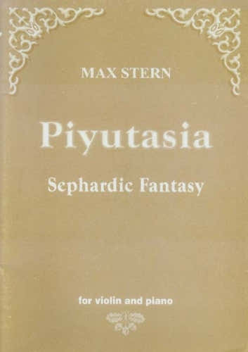 Stern Max - Piyutasia - Sephardic Fantasy - Viool & Piano