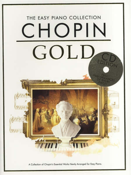 Chester Music Chopin - The Easy Piano Collection - Chopin Gold - Piano Solo