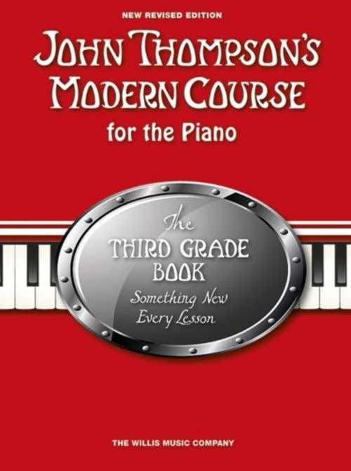JOHN THOMPSON - JOHN THOMPSON'S MODERN COURSE THIRD GRADE 2013 - PIANO SOLO