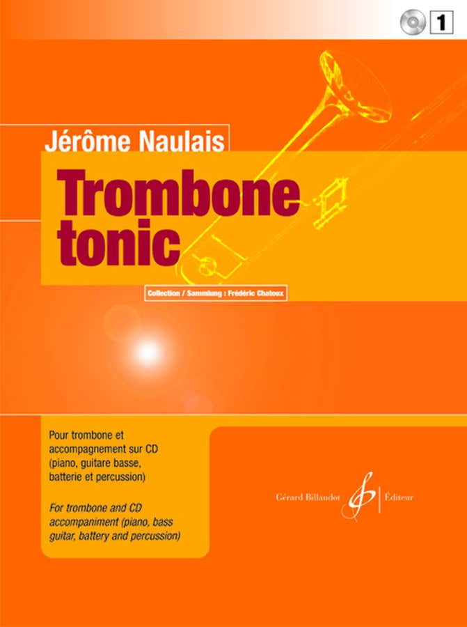 Naulais Jerome - Trombone Tonic Deel 1 + CD