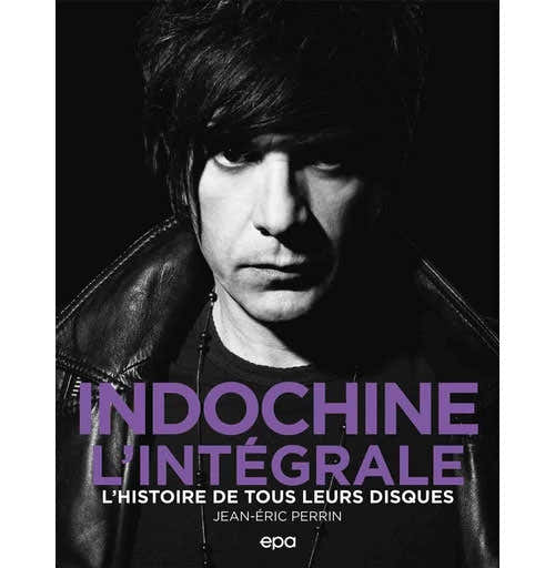 Indochine - L'intégrale