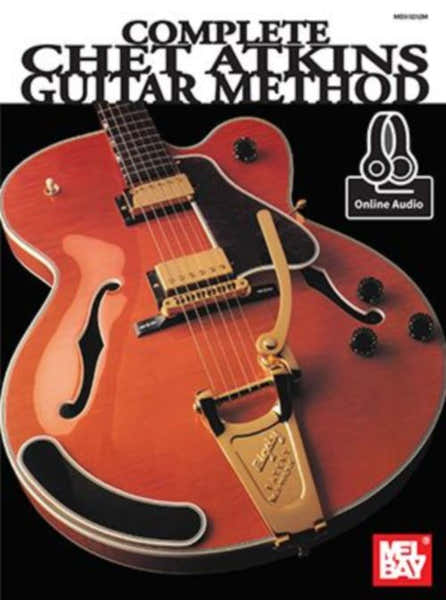 Mel Bay Flint T. Atkins Ch. - Complete Chet Atkins Guitar Method