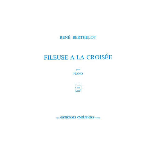 Berthelot Rene - Fileuse A La Croisee - Piano