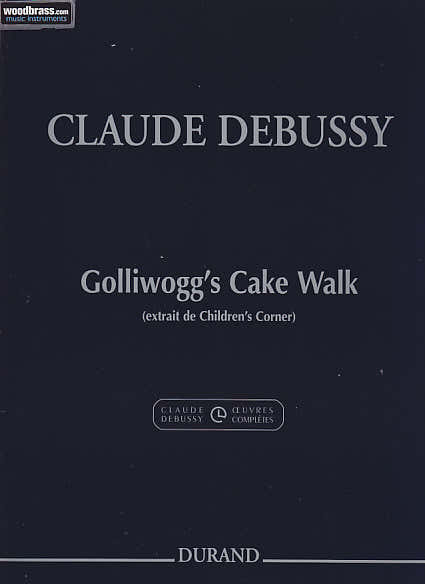 DEBUSSY CLAUDE - GOLLIWOGG'S CAKE-WALK - PIANO