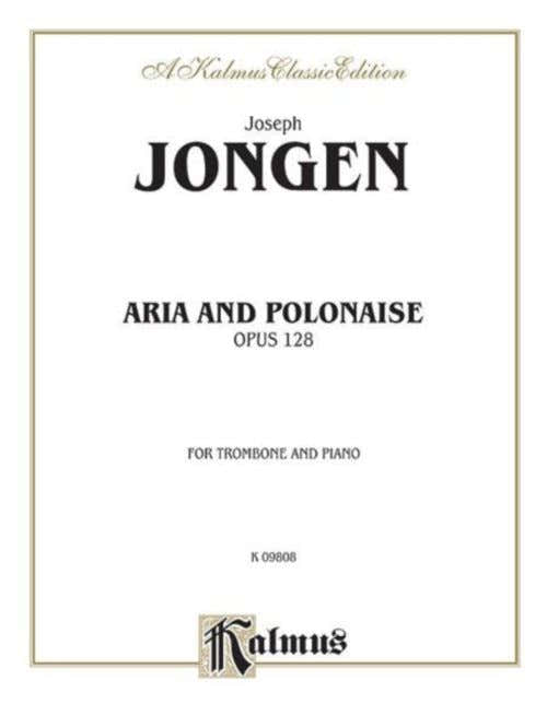 JONGEN JOSEPH - ARIA ET POLONAISE OP.128 - TROMBONE & PIANO