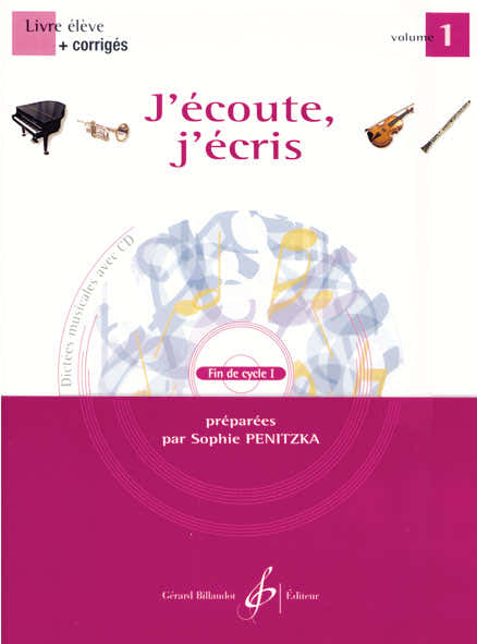 Penitzka Sophie - J'Ecoute J'Ecris Vol.1 + Cd + Corriges - Livre De L'Eleve