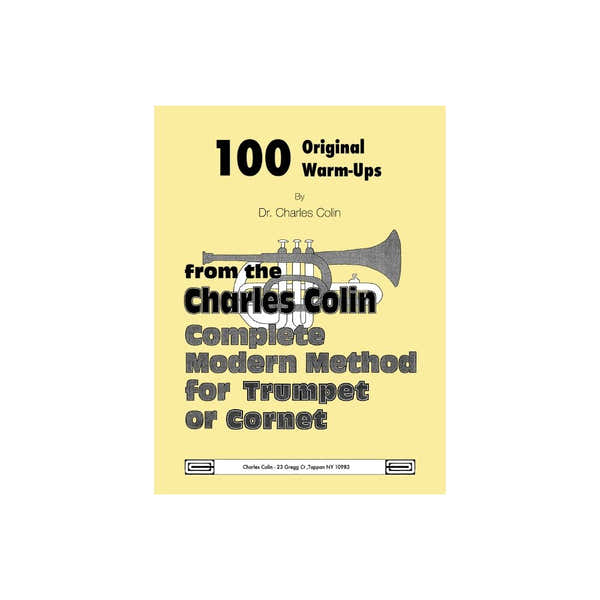 Charles Colin Music Colin Charles - 100 Original WARM-ups From Complete Modern Method For Trumpet Or Cornet
