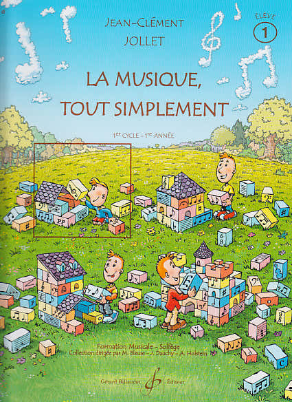 Billaudot La Musique Tout Simplement Vol.1 (Élève) - Jollet