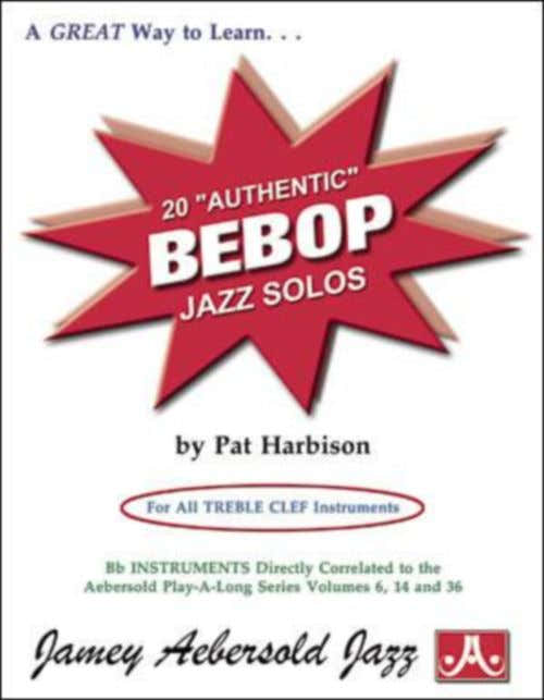 Harbison Pat - 20 authentieke bebopjazzsolo's - Instrumenten in vioolsleutel