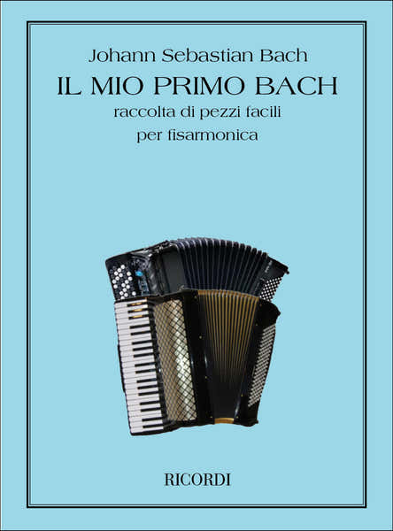 Ricordi Il Mio Primo Bach Per Fisarmonica