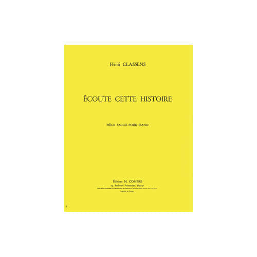 CLASSENS HENRI - ECOUTE CETTE HISTOIRE - PIANO