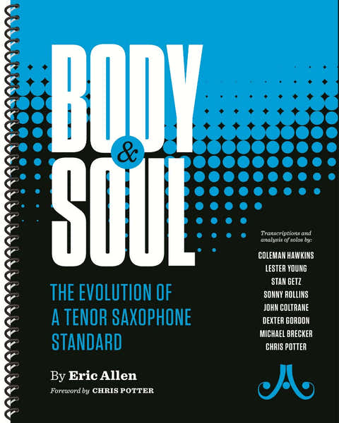 Aebersold Allen E. - Body And Soul - The Evolution Of A Ténor Saxophone Standard