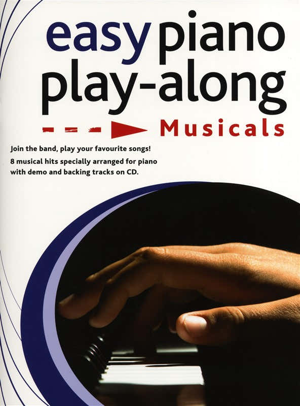 EASY PIANO PLAYALONG MUSICALS PIANO + CD - PIANO SOLO