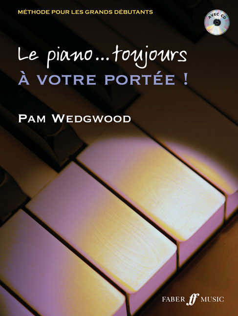 Wedgwood Pam - Le Piano... Toujours A Votre Portee ! + CD - Piano