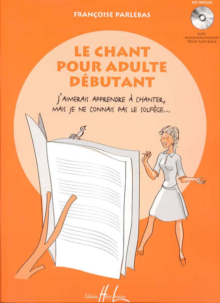 Lemoine Parlebas Francoise - Le Chant Pour Adulte Debutant + CD