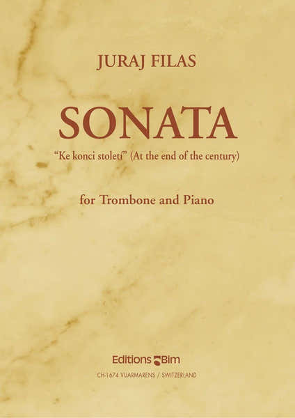 Filas J. - Sonata At The End Of The Century - Trombone & Piano