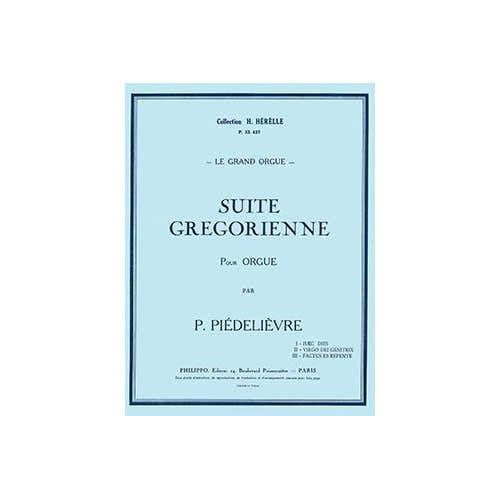 Piedelievre - Suite Grégorienne - Orgel