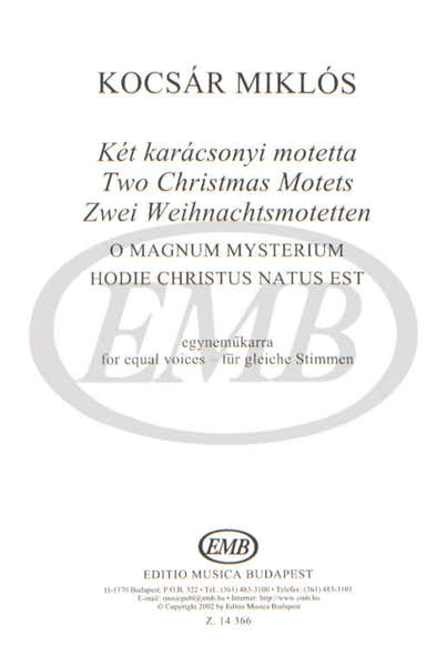 Kocsar Miklos - Two Christmas Motets O Magnum Mysterium - Choeur