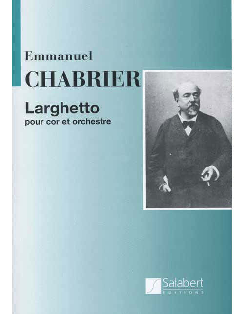 CHABRIER E. - Larghetto - Hoorn en orkest
