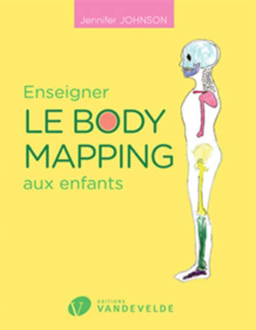 JOHNSON JENNIFER - ENSEIGNER LE BODY MAPPING AUX ENFANTS