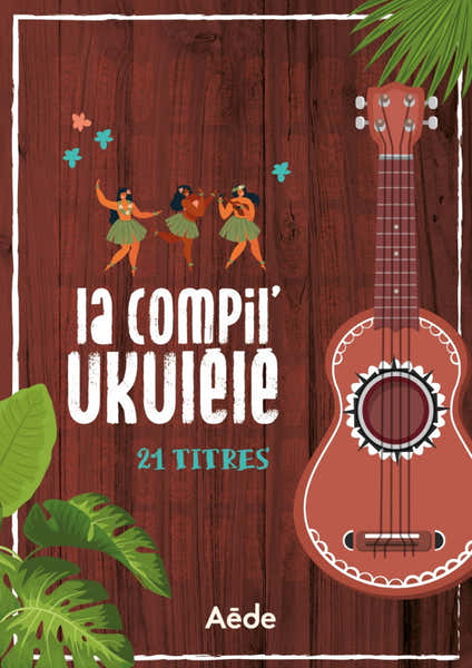 Aede Music La Compil Ukulélé 24 Titres