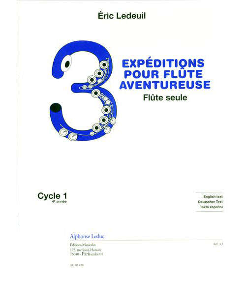 Ledeuil E. - 3 Expéditions Pour Flûte Aventureuse - Solo Fluit