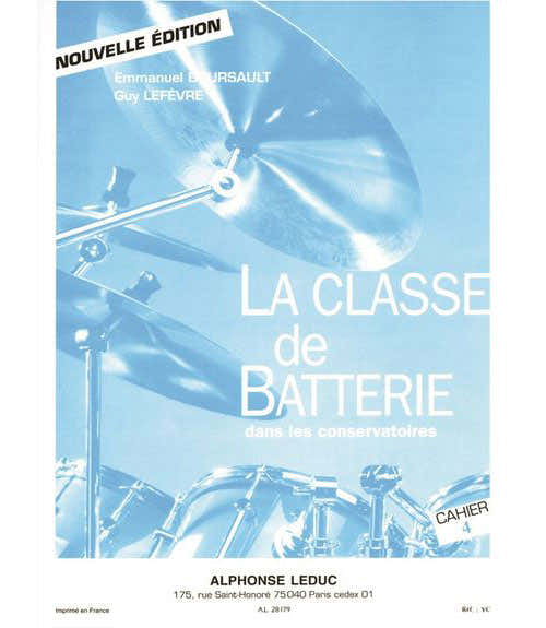 Boursault/lefevre - La Classe De Batterie Dans Les Conservatoires Vol. 4