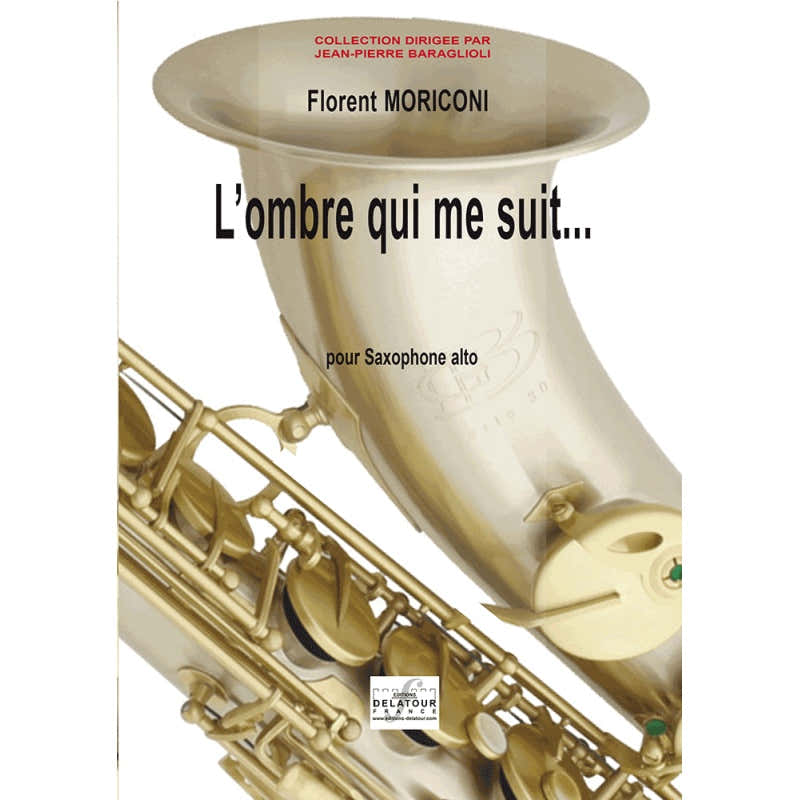MORICONI FLORENT - DE SCHADUW DIE MIJ VOLGT - ALTSAXOFOON
