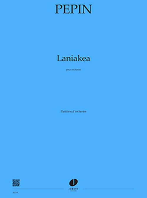 Pepin - Laniakea - Orchestre