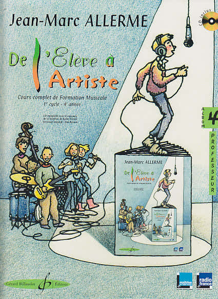 Billaudot Allerme JEAN-marc - De L'eleve A L'artiste Volume 4 - Livre Du Professeur