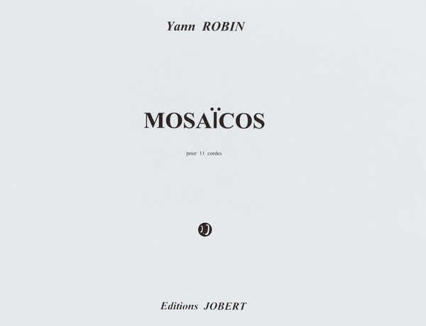 Jobert Robin - Mosaïcos - 11 Cordes
