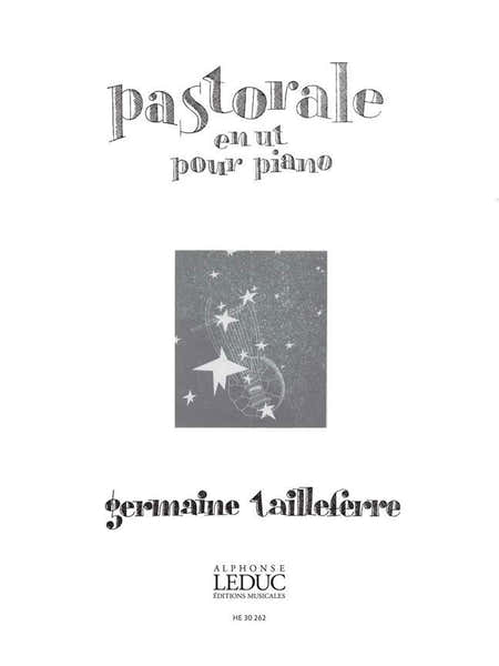 Heugel Tailleferre Germaine - Pastorale En Ut Pour Piano