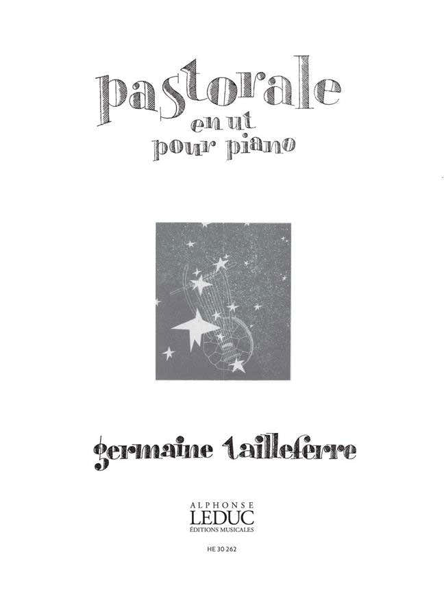 Tailleferre Germaine - Pastorale in C voor Piano