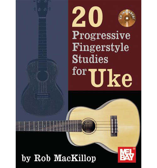 Mackillop Rob - 20 progressieve fingerstyle-studies- Ukelele