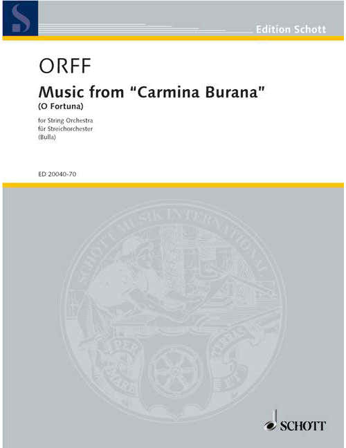 ORFF CARL - MUSIC FROM CARMINA BURANA (O FORTUNA) - STRING ORCHESTRA WITH PIANO AND PERCUSSION