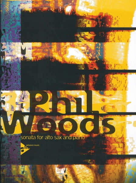 Advance Music Woods Phil - Sonata For Alto Sax And Piano