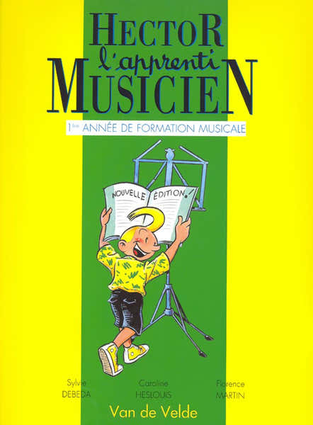 Van De Velde Debeda S. / Min F. - Hector L'Apprenti Musicien Vol.1