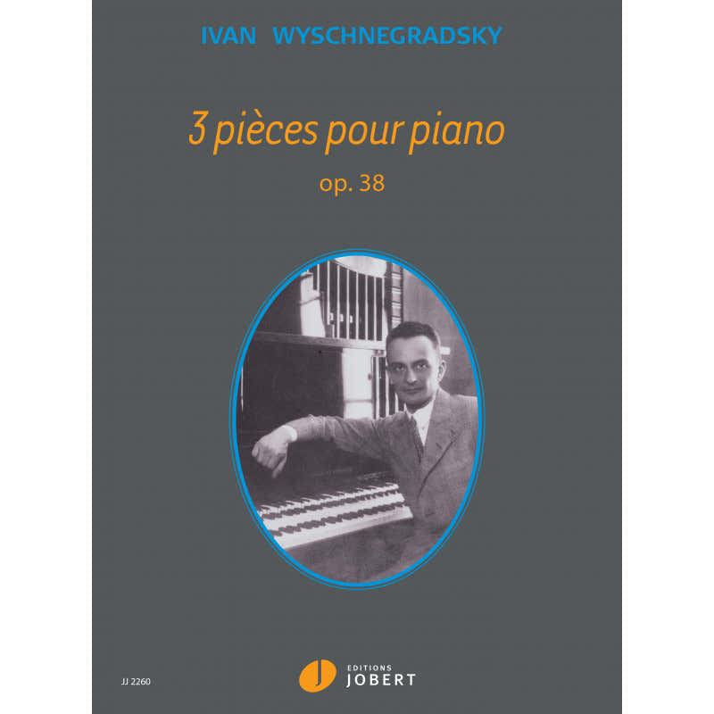 Wyschnegradsky Ivan - 3 stukken Op.38 - Piano
