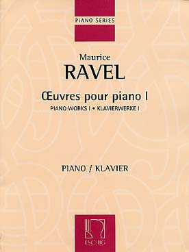 Edition Max Eschig RAVEL MAURICE - OEUVRES POUR PIANO VOL. I