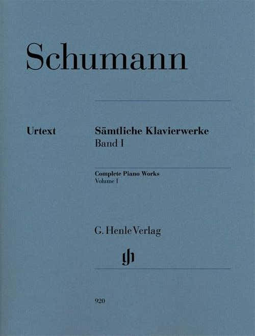 Schumann R. - Complete Piano Works Volume I
